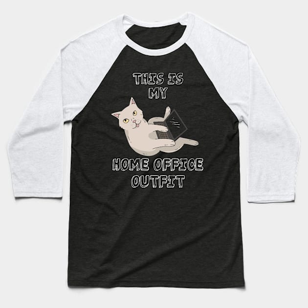This is my Home Office Outfit - Funny Cat Lover Baseball T-Shirt by JTYDesigns